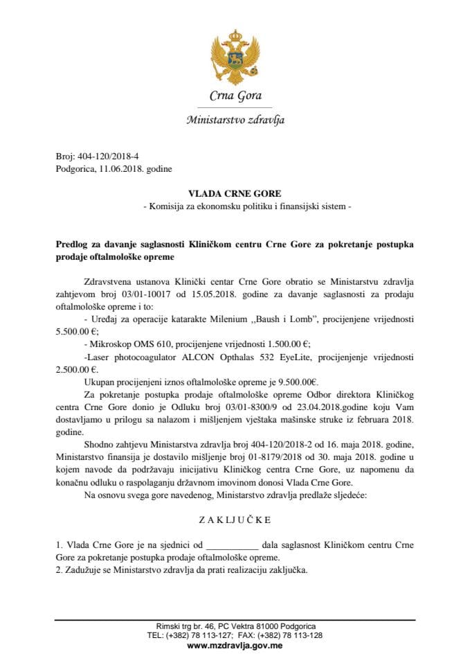 Предлог за давање сагласности Клиничком центру Црне Горе за покретање поступка продаје офталмолошке опреме (без расправе)