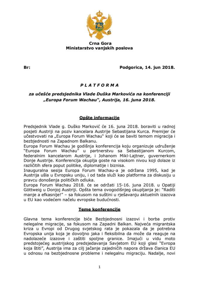 Предлог платформе за учешће предсједника Владе Душка Марковића на конференцији "Еуропа Форум Wацхау", која ће се одржати у Аустрији, 16. јуна 2018. године
