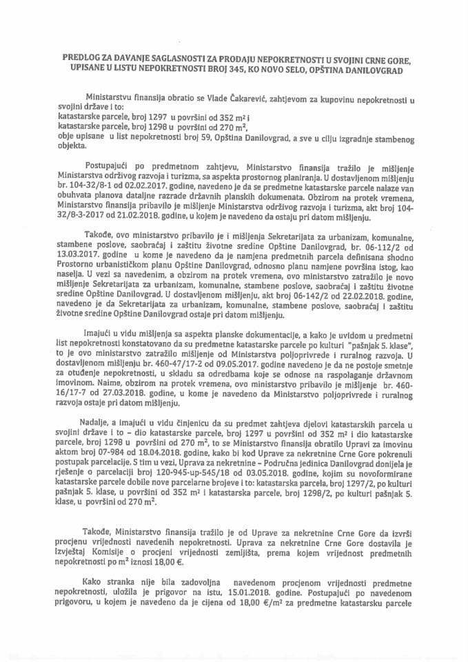 Predlog za davanje saglasnosti za prodaju nepokretnosti u svojini Crne Gore, upisane u listu nepokretnosti broj 345, KO Novo Selo, Opština Danilovgrad (bez rasprave)
