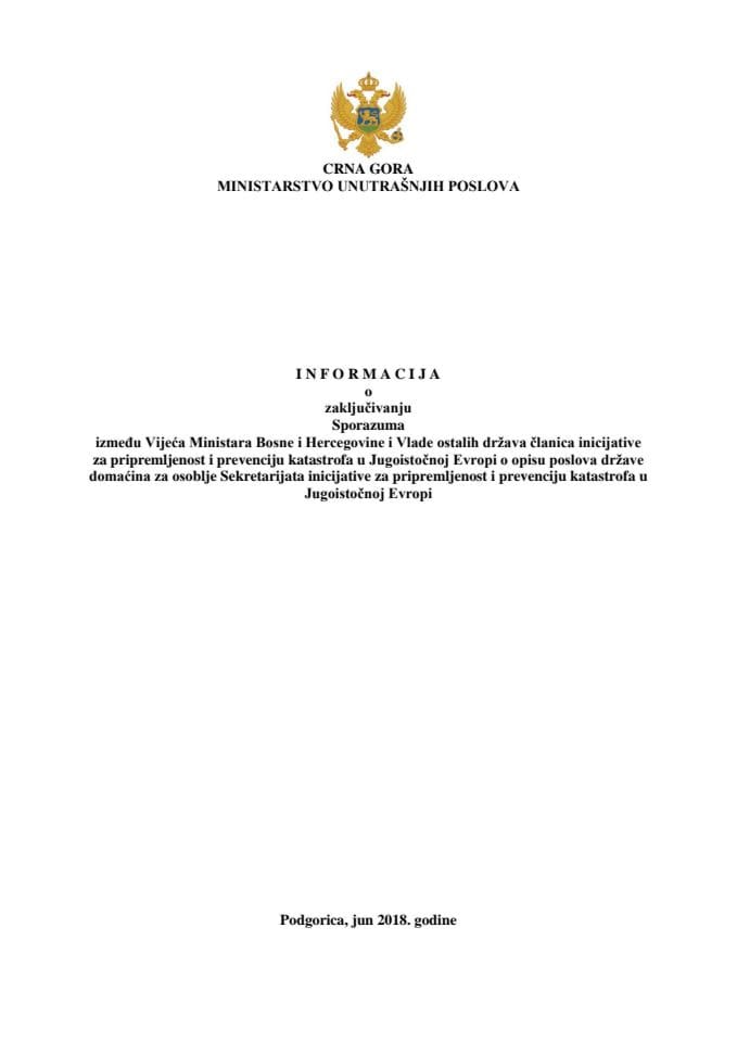 Informacija o zaključivanju Sporazuma između Vijeća Ministara Bosne i Hercegovine i Vlade ostalih država članica inicijative za pripremljenost i prevenciju katastrofa u Jugoistočnoj Evropi o opisu pos
