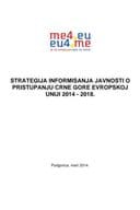 Strategija informisanja javnosti o pristupanju Crne Gore EU 2014-2018.