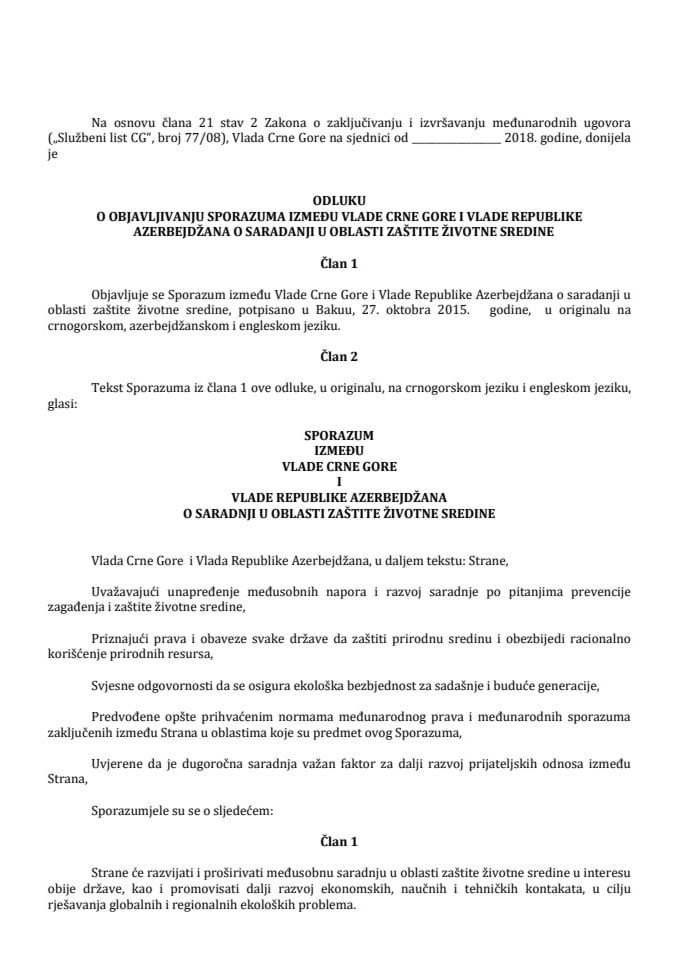 Предлог одлуке о објављивању Споразума између Владе Црне Горе и Владе Републике Азербејџана о сарадњи у области заштите животне средине (без расправе)
