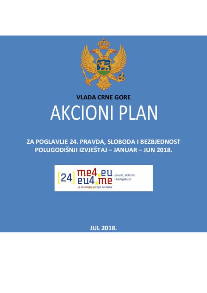 Седми полугодишњи извјештај о реализацији Акционог плана за 24. преговарачко поглавље – Правда, слобода и безбједност за период јануар - јун 2018.