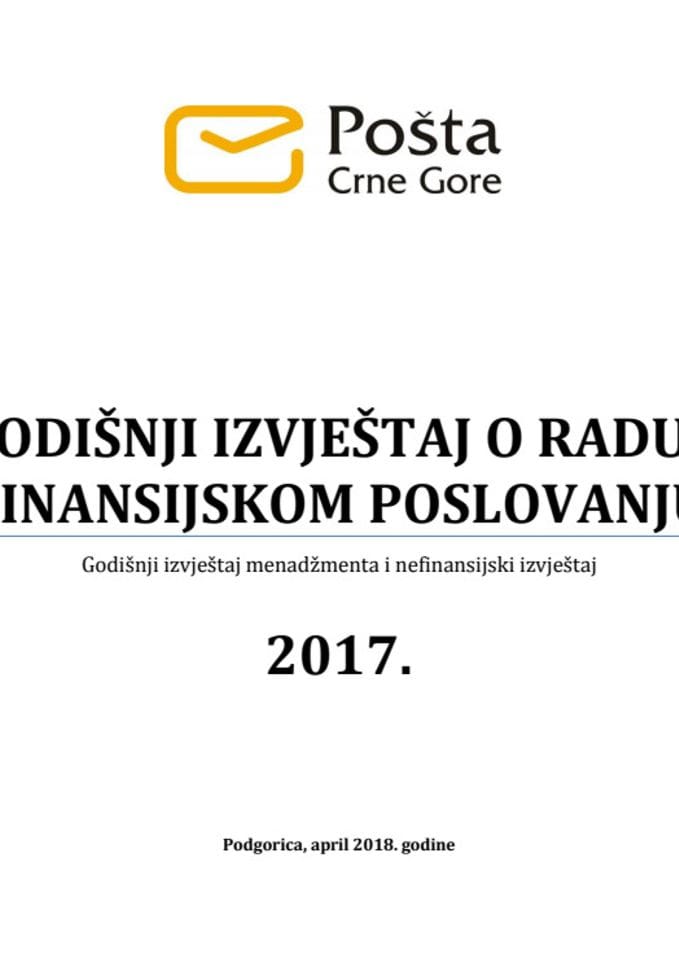 Izvještaj o radu i finansijskom poslovanju Pošte Crne Gore AD Podgorica za 2017. godinu s Izvještajem o izvršenoj reviziji finansijskih iskaza za 2017. godinu
