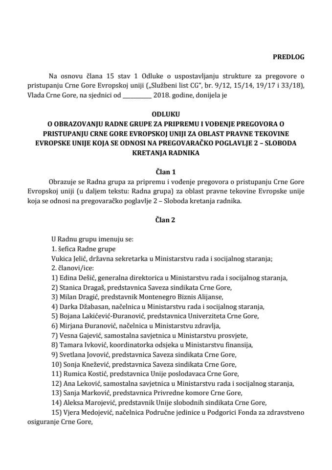 Predlog odluke o obrazovanju Radne grupe za pripremu i vođenje pregovora o pristupanju Crne Gore Evropskoj uniji za oblast pravne tekovine Evropske unije koja se odnosi na pregovaračko poglavlje 2 – S