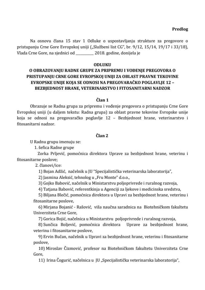 Предлог одлуке о образовању Радне групе за припрему и вођење преговора о приступању Црне Горе Европској унији за област правне тековине Европске уније која се односи на преговарачко поглавље 12 - 