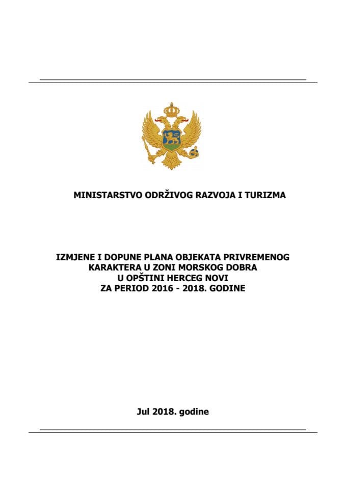 Izmjene i dopune Plana objekata privremenog karaktera u zoni morskog dobra, za period 2016 - 2018. godine u opštini Herceg Novi - jul 2018
