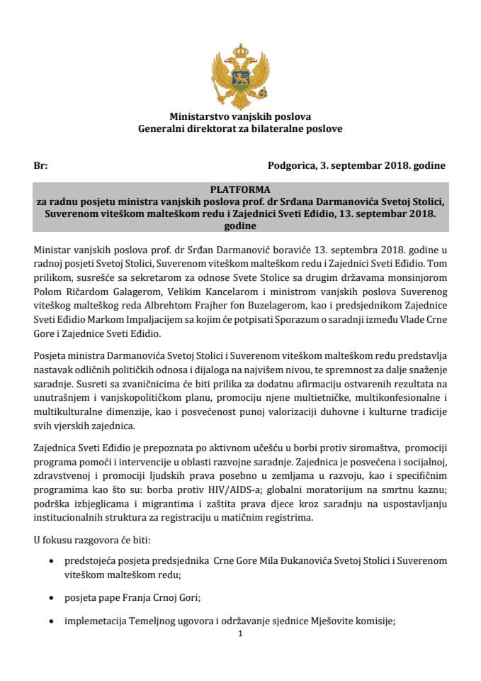 Predlog platforme za radnu posjetu prof. dr Srđana Darmanovića, ministra vanjskih poslova, Svetoj stolici, Suverenom viteškom malteškom redu i Zajednici Sveti Eđidio, 13. septembra 2018. godine (bez r