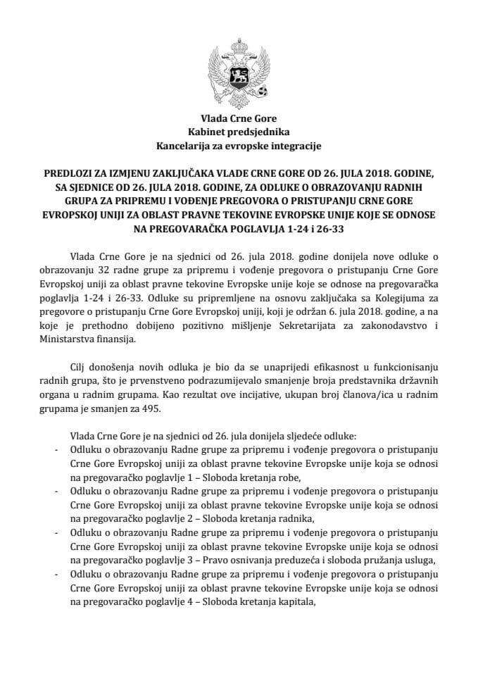 Predlog zaključka o dopuni zaključaka Vlade Crne Gore od 26. jula 2018. godine povodom razmatranja predloga odluka o obrazovanju radnih grupa za pripremu i vođenje pregovora o pristupanju Crne Gore Ev