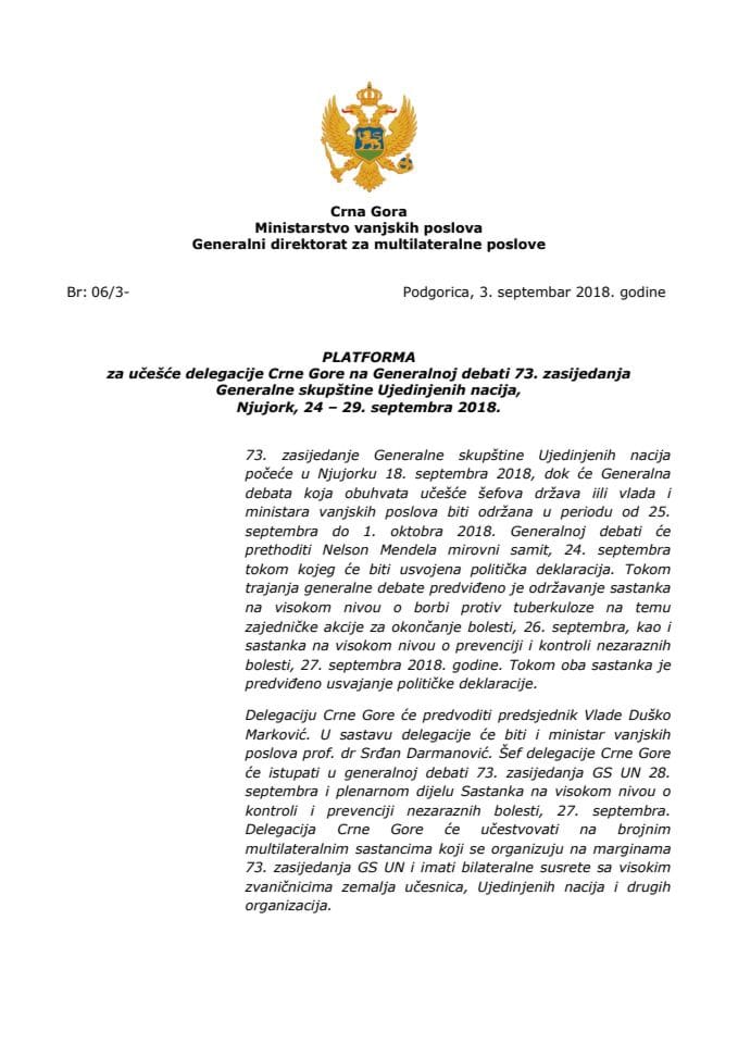 Предлог платформе за учешће делегације Црне Горе на Генералној дебати 73. засиједања Генералне скупштине Уједињених нација, Њујорк, од 24. до 29. септембра 2018. године (без расправе)