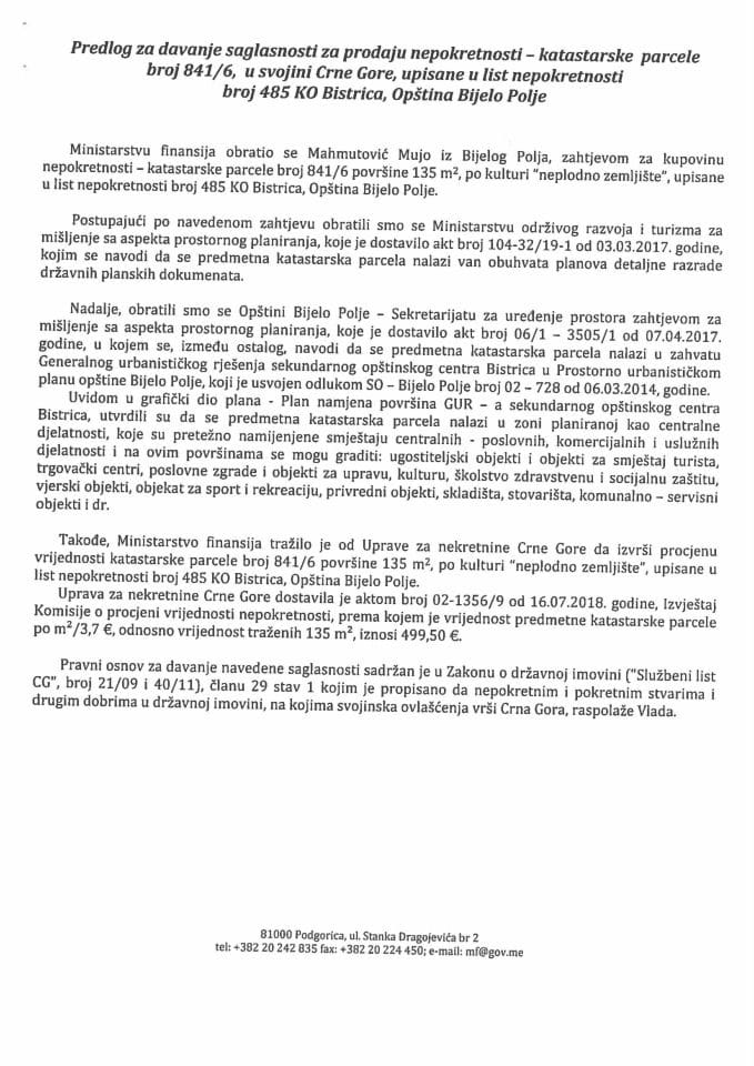 Предлог за давање сагласности за продају непокретности - катастарске парцеле број 841/6 у својини Црне Горе, уписане у лист непокретности број 485 КО Бистрица, Општина Бијело Поље (без расправе) 