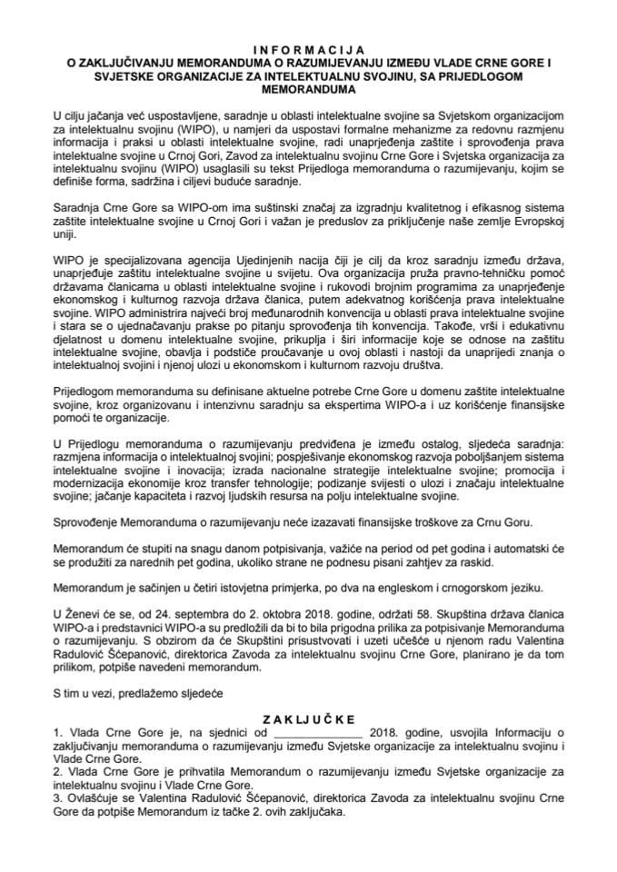 Informacija o zaključivanju Memoranduma o razumijevanju između Vlade Crne Gore i Svjetske organizacije za intelektualnu svojinu s Predlogom memoranduma (bez rasprave)