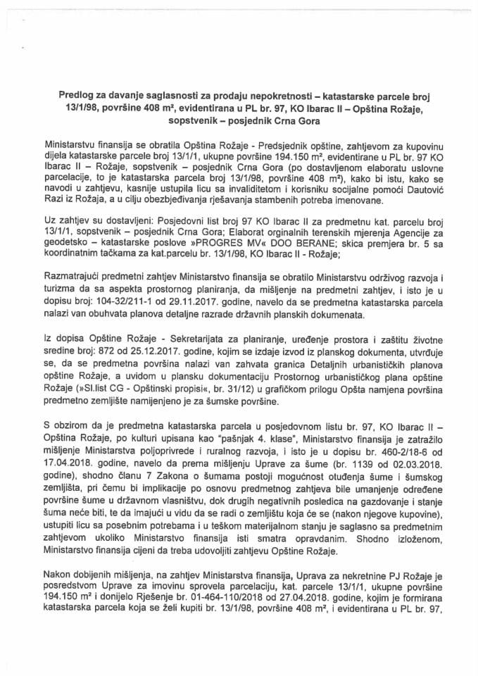 Предлог за давање сагласности за продају непокретности - катастарске парцеле број 13/1/98, површине 408 м², евидентирана у ПЛ број 97, КО Ибарац ИИ - Општина Рожаје, сопственик - посједник Црна Гора 