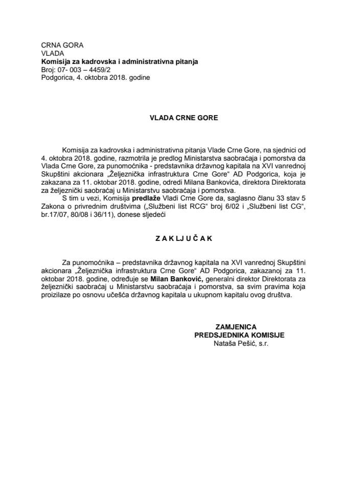 Predlog zaključka o određivanju punomoćnika – predstavnika državnog kapitala na XVI vanredovnoj Skupštini akcionara „Željeznička infrastruktura Crne Gore“ AD Podgorica