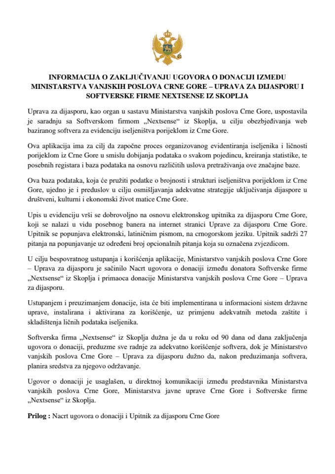 Информација о закључивању уговора о донацији између Министарства вањских послова Црне Горе – Управе за дијаспору и Софтверске фирме Неxтсенсе из Скопља с Предлогом уговора о донацији (без расправе