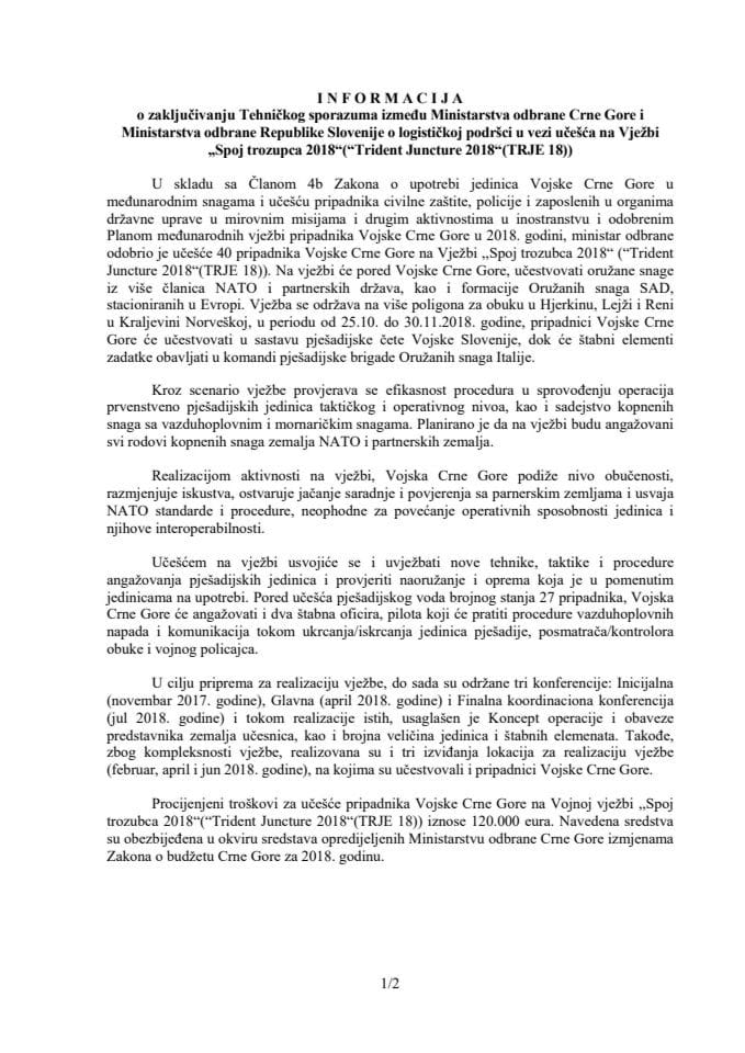 Informacija o zaključivanju Tehničkog sporazuma između Ministarstva odbrane Crne Gore i Ministarstva odbrane Republike Slovenije o logističkoj podršci u vezi učešća na vježbi "Spoj trozupca 2018" ("Tr