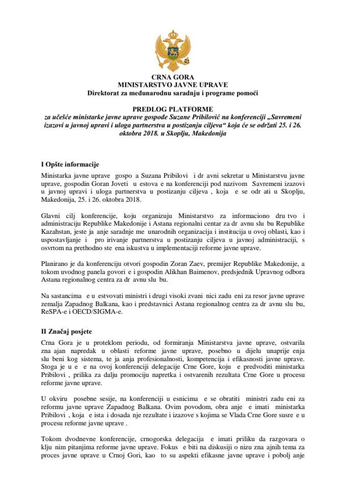 Predlog platforme za učešće Suzane Pribilović, ministarke javne uprave, na konferenciji "Savremeni izazovi u javnoj upravi i uloga partnerstva u postizanju ciljeva", u Skoplju, Makedonija, 25. i 26. o
