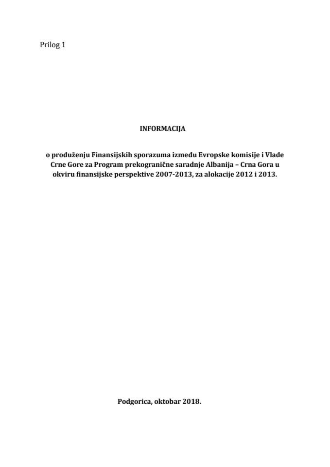 Informacija o produženju finansijskih sporazuma između Evropske komisije i Vlade Crne Gore za Program prekogranične saradnje Albanija-Crna Gora 2007-2013, za alokacije 2012. i 2013.