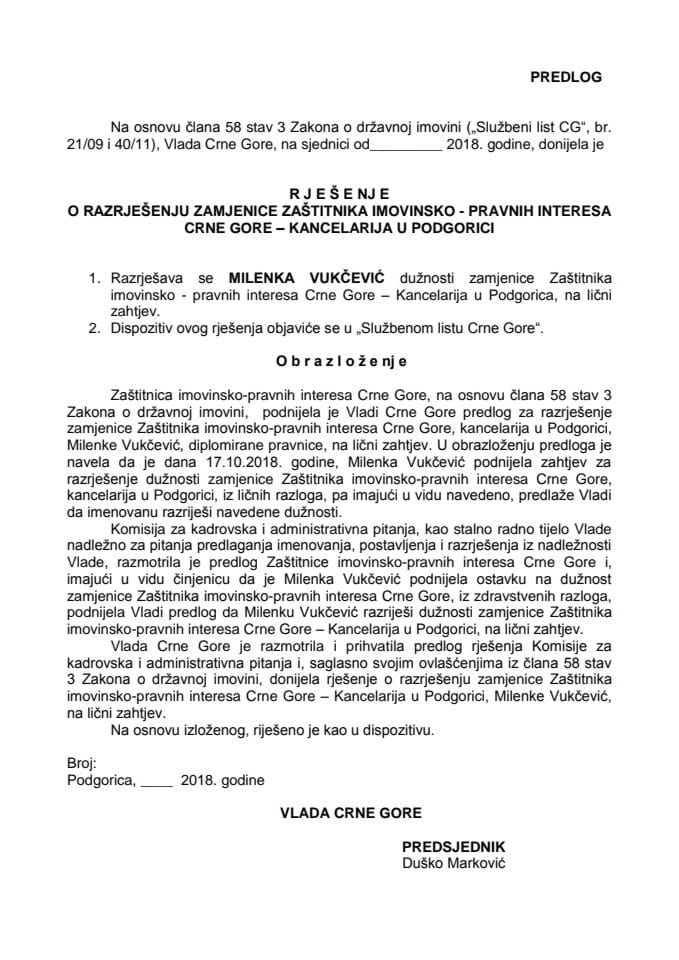 Predlog rješenja o razrješenju zamjenice Zaštitnika imovinsko - pravnih interesa Crne Gore – Kancelarija u Podgorici