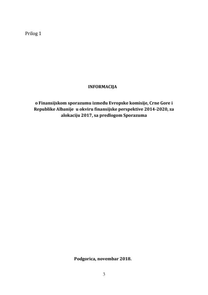 Информација о Финансијском споразуму између Европске комисије, Црне Горе и Републике Албаније у оквиру финансијске перспективе 2014-2020, за алокацију 2017 с Предлогом финансијског споразума 
