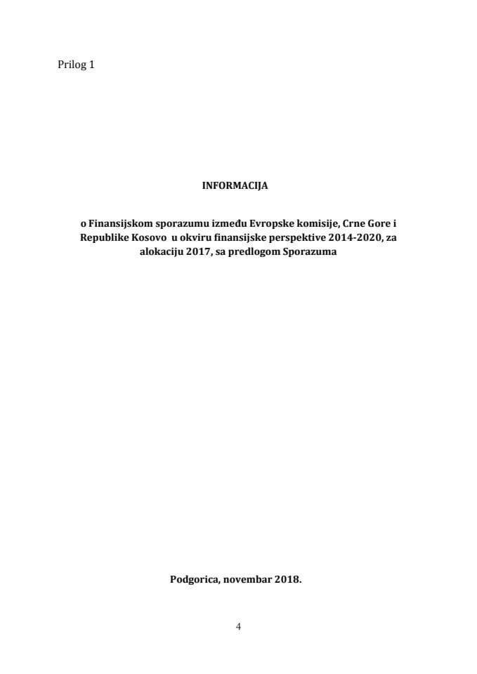 Информација о Финансијском споразуму између Европске комисије, Црне Горе и Републике Косово у оквиру финансијске перспективе 2014-2020, за алокацију 2017 с Предлогом финансијског споразума