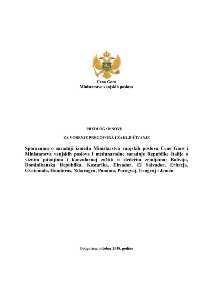 Predlog osnove za vođenje pregovora i zaključivanje sporazuma o saradnji između Ministarstva vanjskih poslova Crne Gore i Ministarstva vanjskih poslova i međunarodne saradnje Republike Italije o vizni