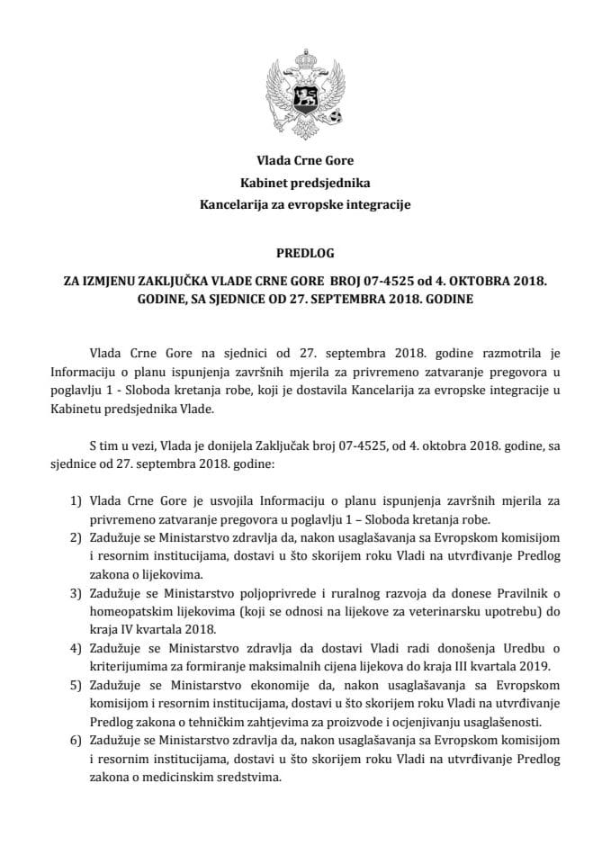 Предлог за измјену Закључка Владе Црне Горе, број: 07-4525, од 4. октобра 2018. године, са сједнице од 27. септембра 2018. године