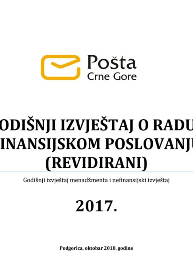 Revidirani godišnji izvještaj o radu i finansijskom poslovanju Pošte Crne Gore AD Podgorica za 2017. godinu sa Izvještajem o nezavisnom izražavanju uvjeravanja, u vezi sa Zaključkom Vlade Crne Gore, b