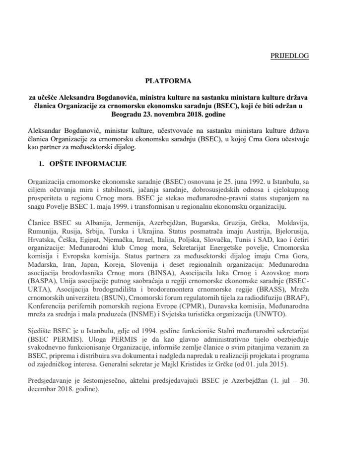 Predlog platforme za učešće Aleksandra Bogdanovića, ministra kulture, na sastanku ministara kulture država članica Organizacije za crnomorsku ekonomsku saradnju (BSEC), u Beogradu, 23. novembra 2018. 