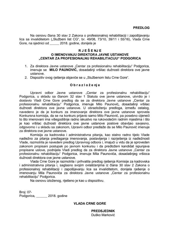 Predlog rješenja o imenovanju direktora Javne ustanove "Centar za profesionalnu rehabilitaciju" Podgorica