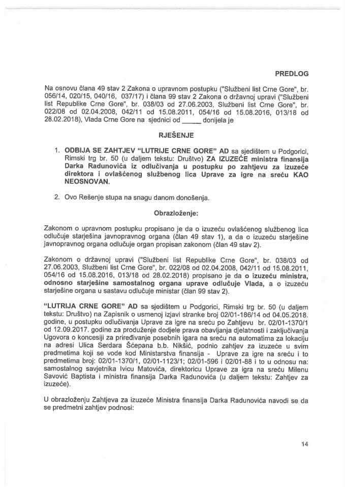 Informacija o zahtjevu za izuzeće Darka Radunovića, ministra finansija, iz svih postupaka koje vodi Ministarstvo finansija - Uprava za igre na sreću, po zahtjevima privrednog društva "Lutrija Crne Gor