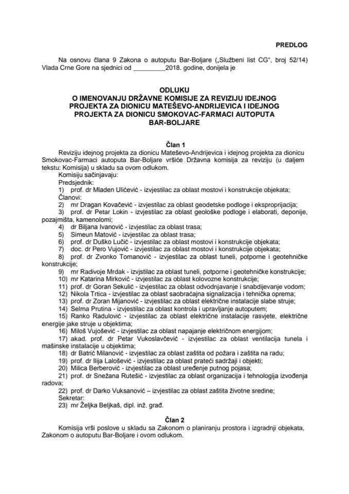 Predlog odluke o imenovanju Državne komisije za reviziju idejnog projekta za dionicu Mateševo - Andrijevica i idejnog projekta za dionicu Smokovac - Farmaci autoputa Bar - Boljare