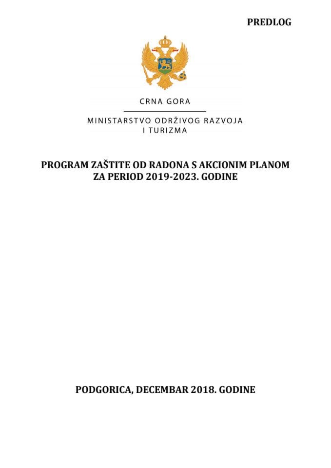 Predlog programa zaštite od radona s Predlogom akcionog plana za sprovođenje Programa za period 2019-2023. godina i Izvještajem o sprovedenoj javnoj raspravi