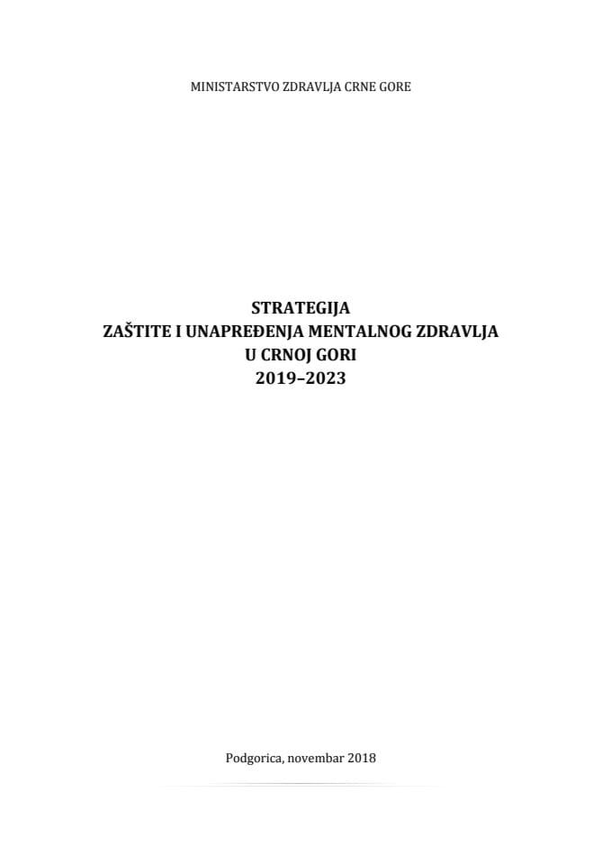 Predlog strategije zaštite i unaprjeđenja mentalnog zdravlja u Crnoj Gori 2019 - 2023. s Predlogom akcionog plana za period 2019-2020.