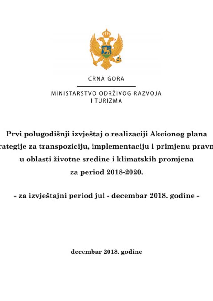 Први полугодишњи извјештај о реализацији Акционог плана Националне стратегије за транспозицију, имплементацију и примјену правне тековине ЕУ у области животне средине и климатских промјена за период 