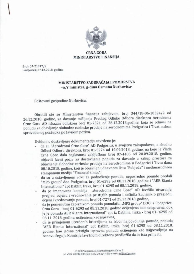Predlog Odluke Odbora direktora Aerodroma Crne Gore AD iskazan odlukom broj 01-7321 od 26.12.2018. godine, koja se odnosi na ponudu za obavljanje slobodne carinske prodaje na aerodromima Podgorica i T