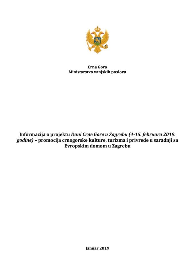 Informacija o projektu Dani Crne Gore u Zagrebu (4-15. februara 2019. godine) – promocija crnogorske kulture, turizma i privrede u saradnji sa Evropskim domom u Zagrebu
