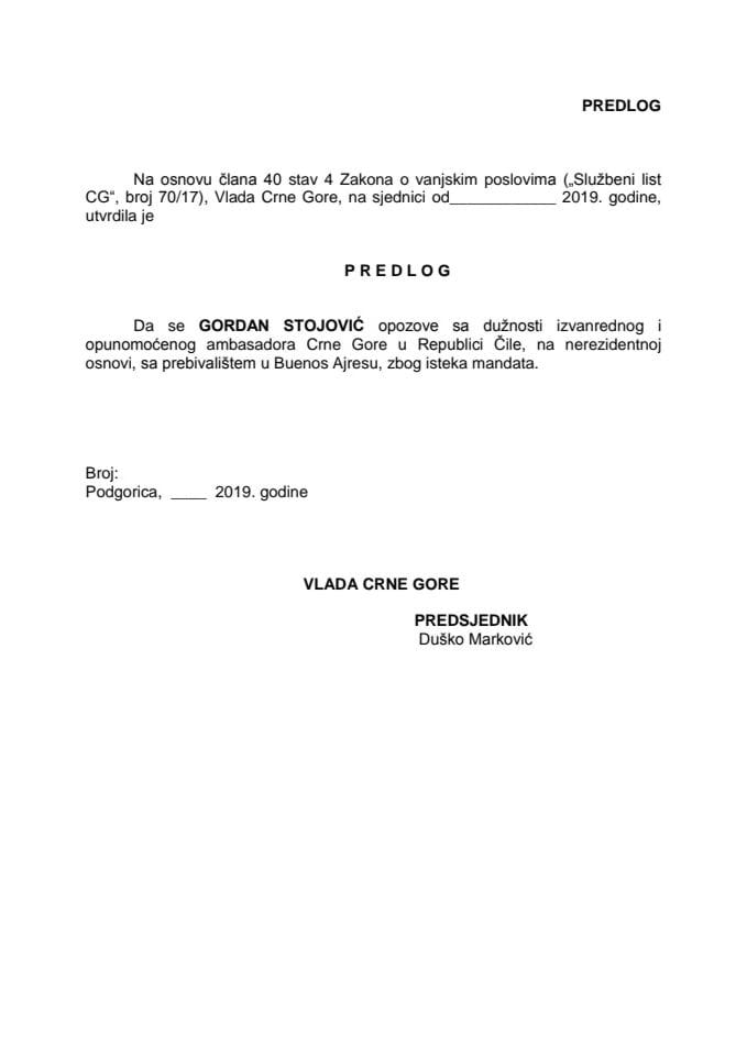 Predlog za opoziv izvanrednog i opunomoćenog ambasadora Crne Gore u Republici Čile, na nerezidentnoj osnovi, sa prebivalištem u Buenos Ajresu