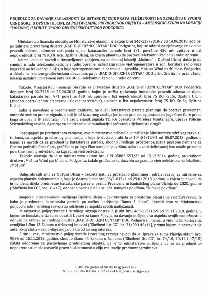 Предлог за давање сагласности за установљење права службености на земљишту у својини Црне Горе, у Општини Улцињ, за постављање привременог објекта - антенског стуба на локацији "Можура", у кори