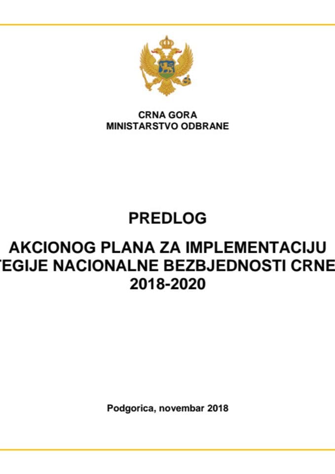 Predlog akcionog plana za implementaciju Strategije nacionalne bezbjednosti Crne Gore 2018-2020 