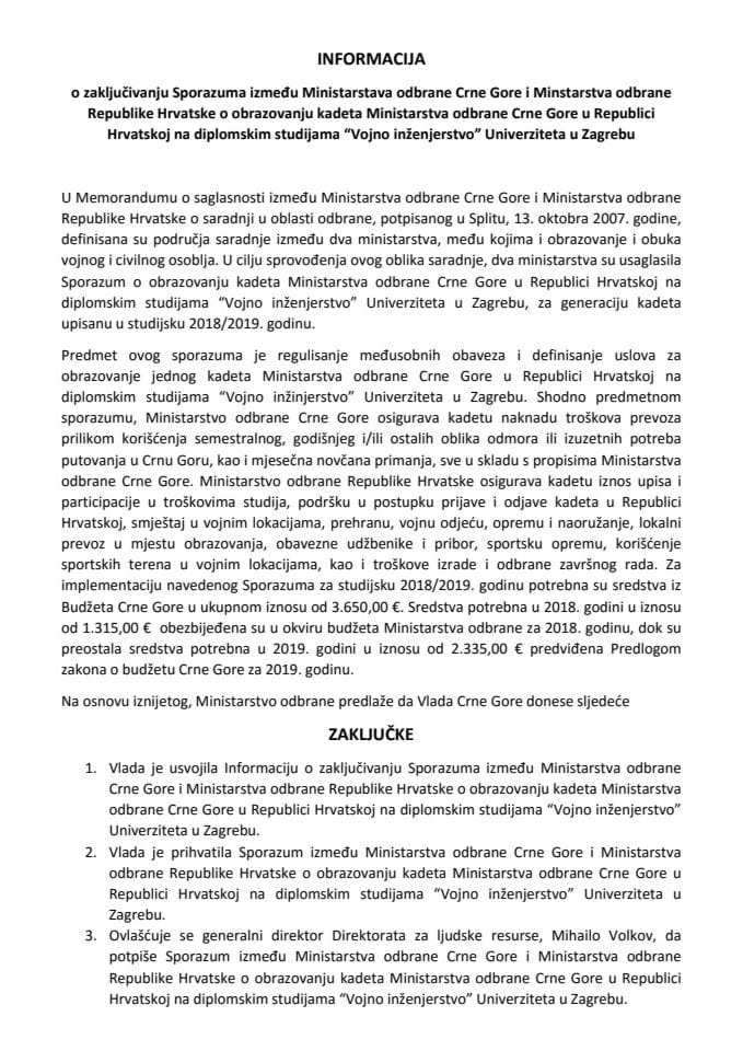 Informacija o zaključivanju Sporazuma između Ministarstva odbrane Crne Gore i Ministarstva odbrane Republike Hrvatske o obrazovanju kadeta Ministarstva odbrane Crne Gore u Republici Hrvatskoj na diplo