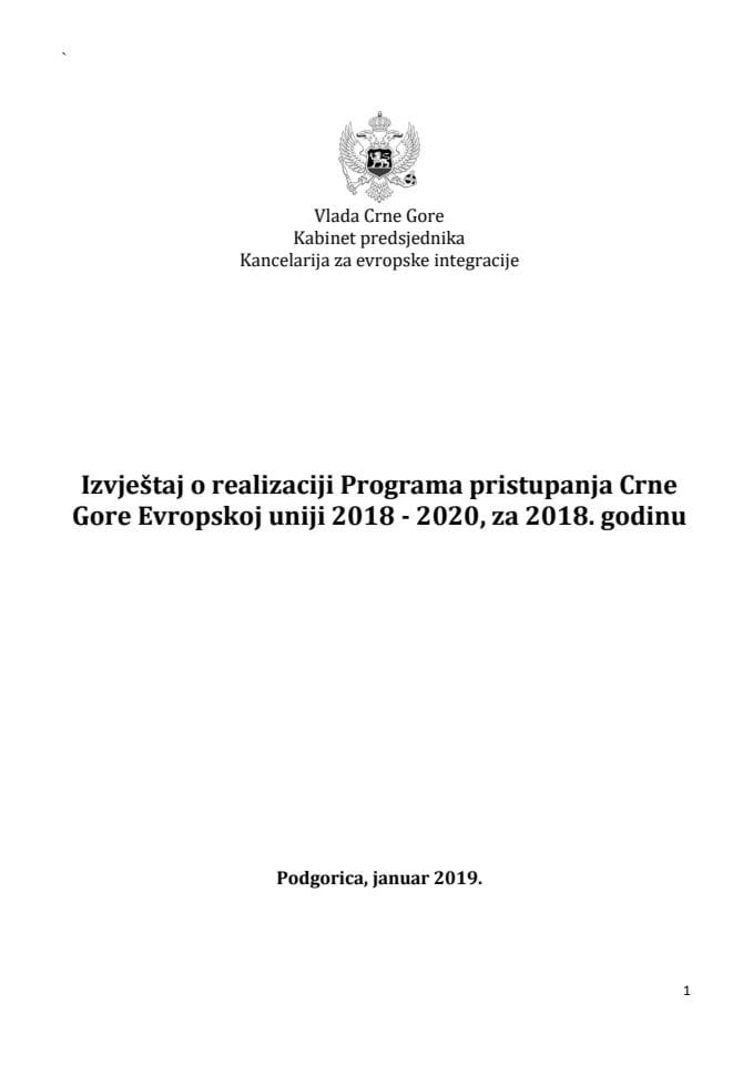 Извјештај о реализацији Програма приступања Црне Горе Европској унији 2018-2020, за 2018. годину	