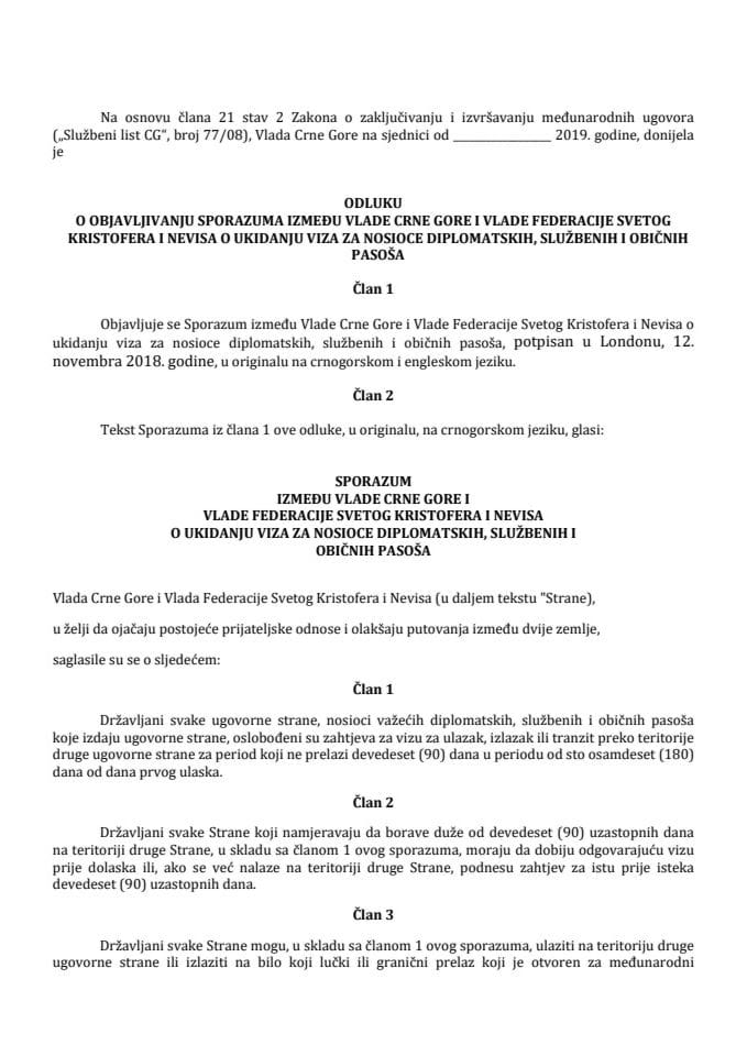 Предлог одлуке о објављивању Споразума између Владе Црне Горе и Владе Федерације Светог Кристофера и Невиса о укидању виза за носиоце дипломатских, службених и обичних пасоша