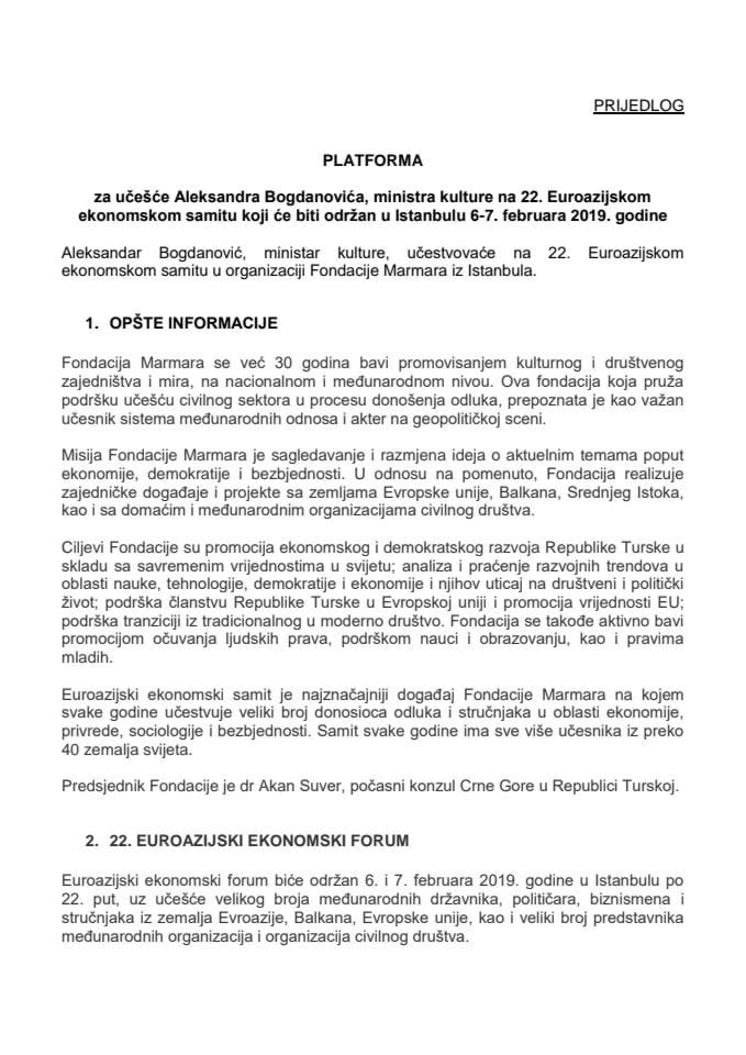 Предлог платформе за учешће Александра Богдановића, минситра културе, на 22. Еуроазијском економском самиту, у Истанбулу, 6. и 7. фебруара 2019. године 	