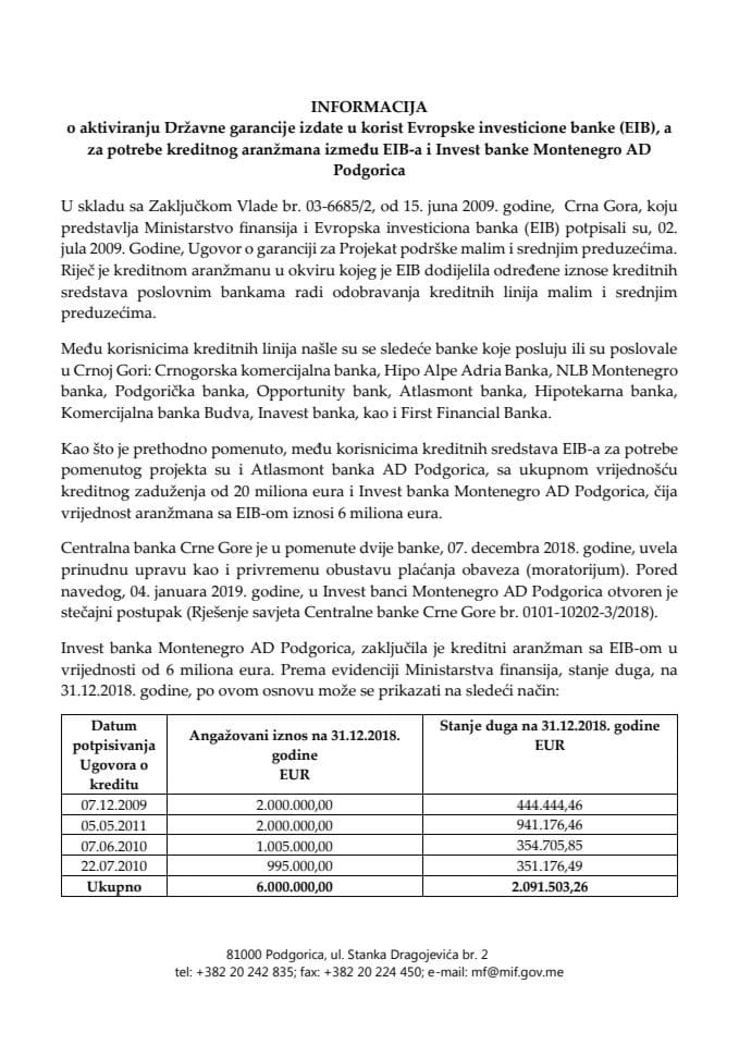 Informacija o aktiviranju Državne garancije izdate u korist Evropske investicione banke (EIB), a za potrebe kreditnog aranžmana između EIB-a i Invest banke Montenegro AD Podgorica 	