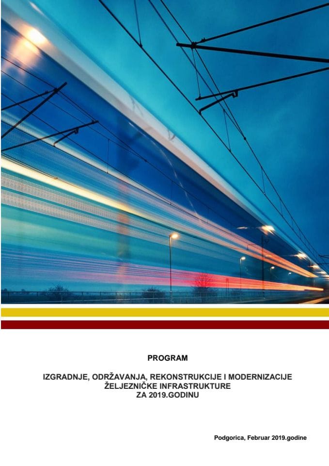Predlog programa izgradnje, održavanja, rekonstrukcije i modernizacije željezničke infrastrukture za 2019. godinu