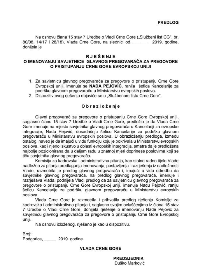 Predlog rješenja o imenovanju savjetnice glavnog pregovarača za pregovore o pristupanju Crne Gore Evropskoj uniji