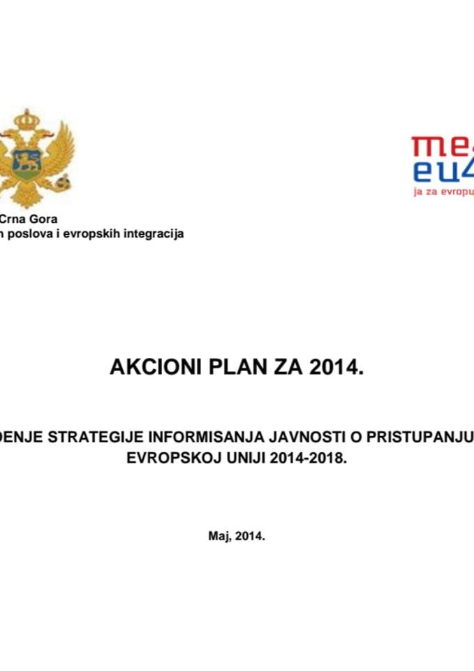 Akcioni plan za 2014. za sprovođenje Strategije informisanja javnosti o pristupanju Crne Gore EU 2014-2018.