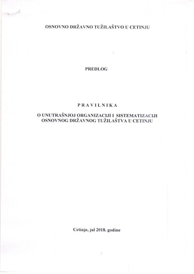 Predlog pravilnika o unutrašnjoj organizaciji i sistematizaciji Osnovnog državnog tužilaštva u Cetinju