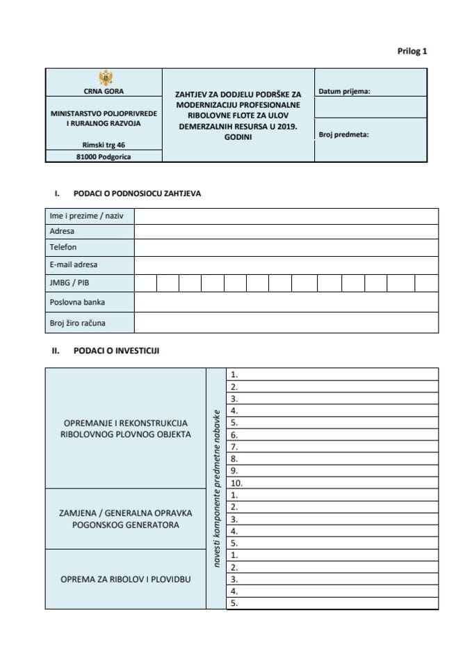 2. Zahtjev za dodjelu podrške za modernizaciju profesionalne ribolovne flote za ulov demerzalnih resursa (Prilog I)